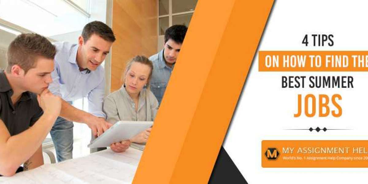 4 Tips on How to Find the Best Summer Jobs