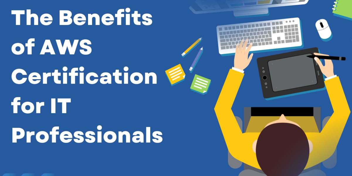 The Benefits of AWS Certification for IT Professionals