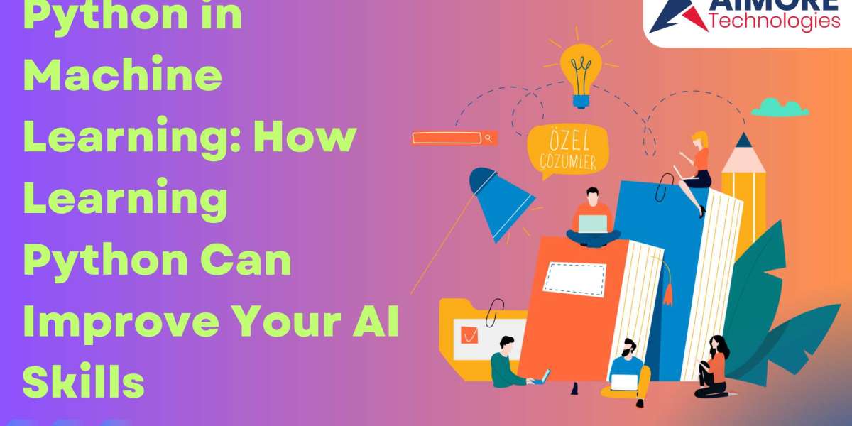 Python in Machine Learning: How Learning Python Can Improve Your AI Skills