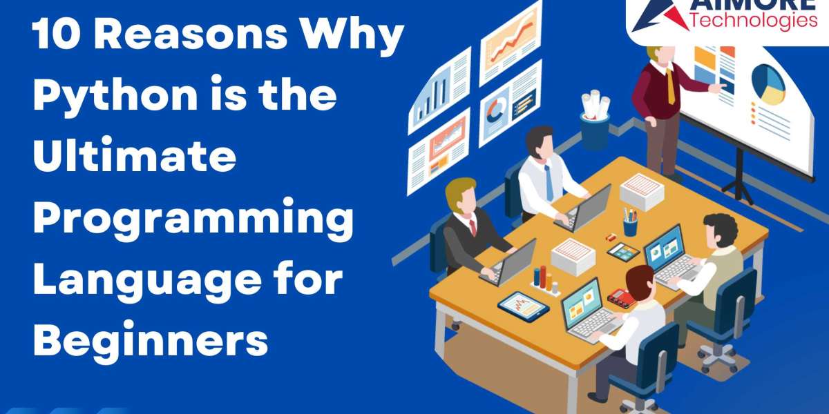 10 Reasons Why Python is the Ultimate Programming Language for Beginners