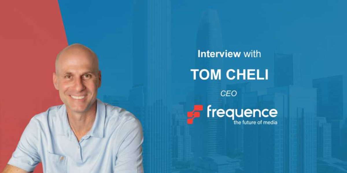 Martech Interview with Tom Cheli, CEO of Frequence