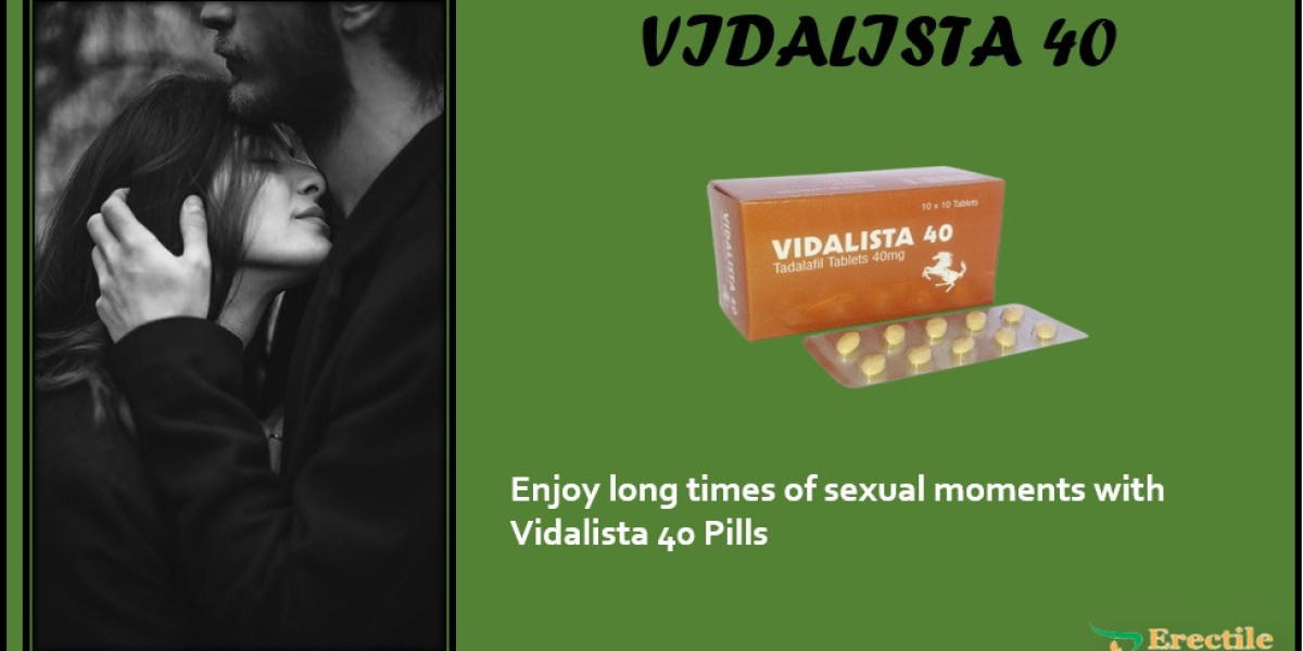 Vidalista 40 mg | Male Problems Solve | Lowest Price