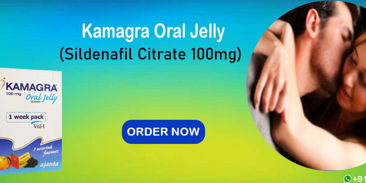 Regain Your Sexual Confidence with Kamagra Oral Jelly for Improved ED