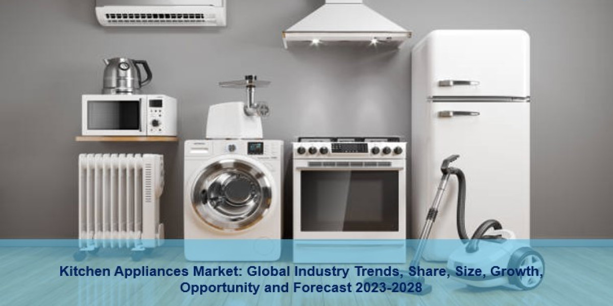 Kitchen Appliances Market 2023-28 | Industry Demand, Share, Growth And Analysis