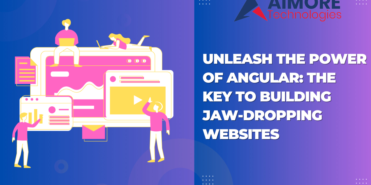Unleash the Power of Angular: The Key to Building Jaw-Dropping Websites