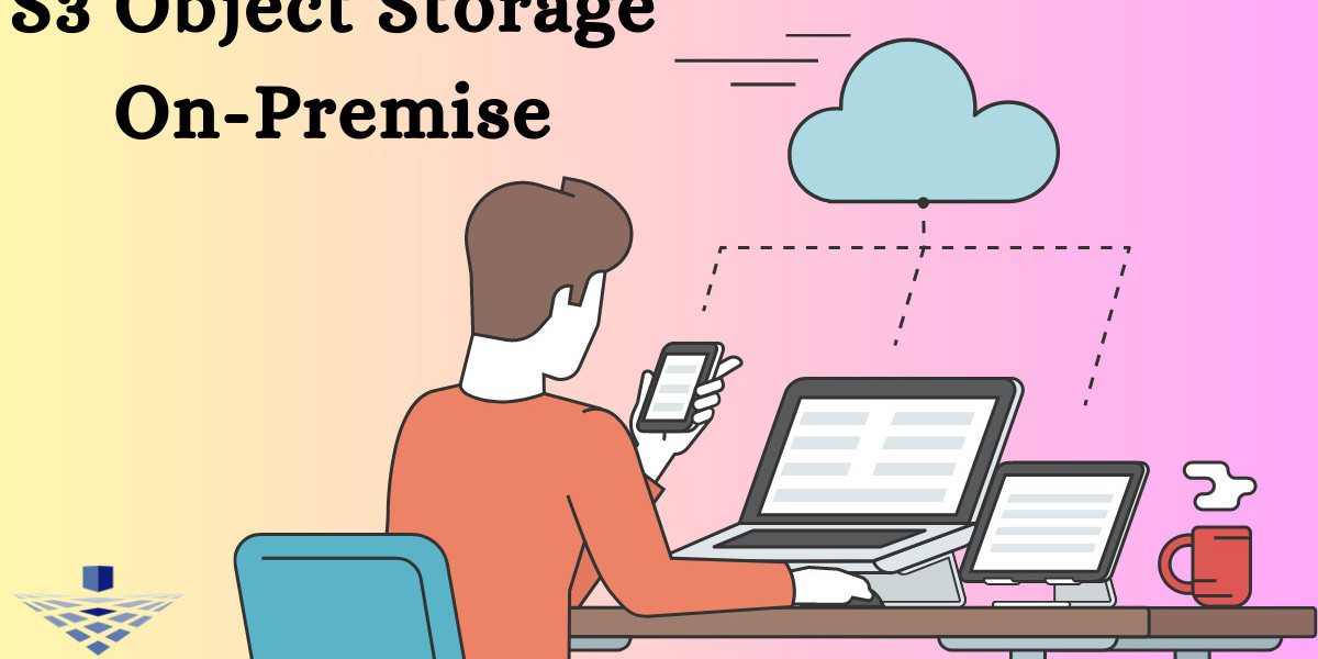 How S3 Object Storage On Premise is Best for Data Storage?