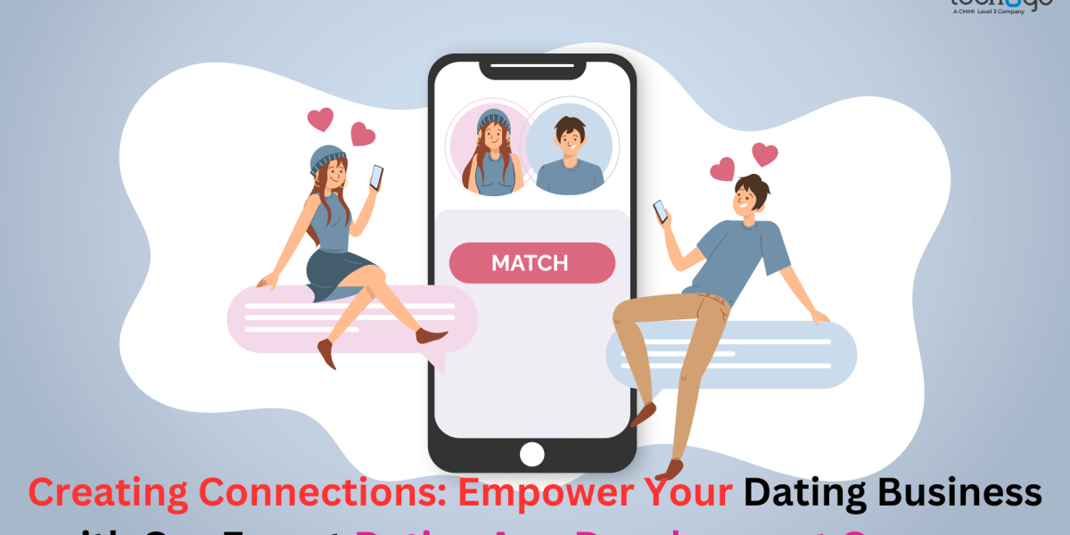 Creating Connections: Empower Your Dating Business with Our Expert Dating App Development Company
