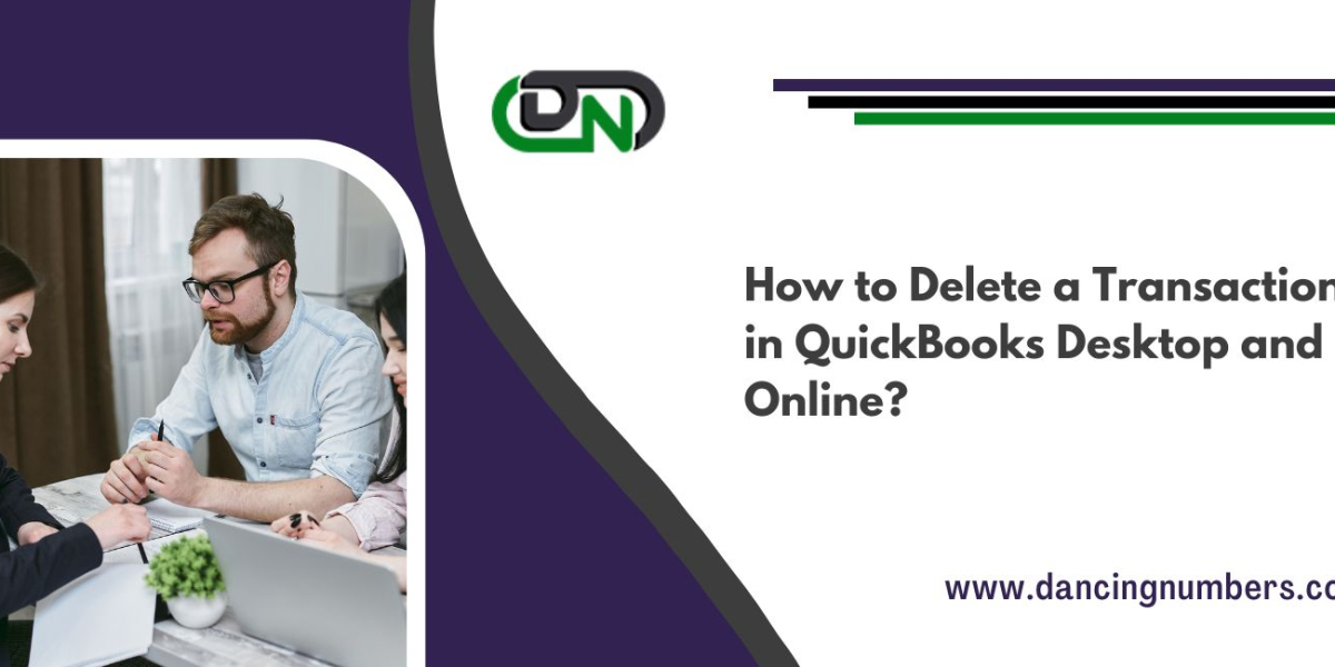 How to Delete a Transaction in QuickBooks Desktop and Online?