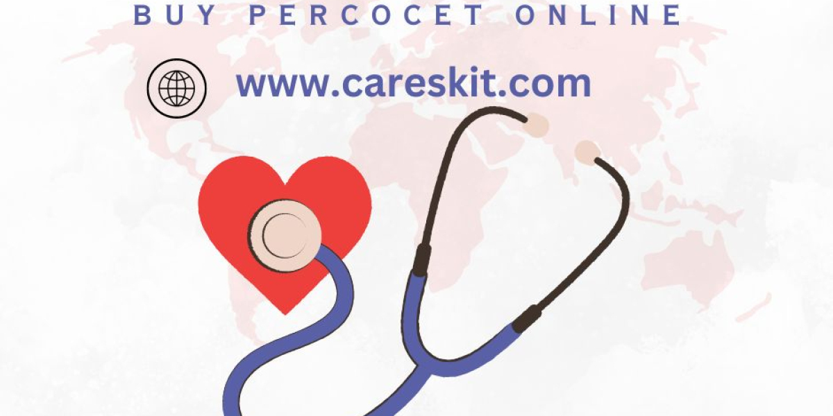 Percocet Online Purchase Guide For Quick Access @Careskit
