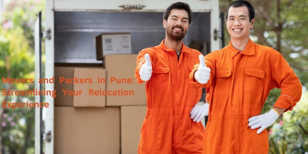 Movers and Packers in Pune: Streamlining Your Relocation Experience