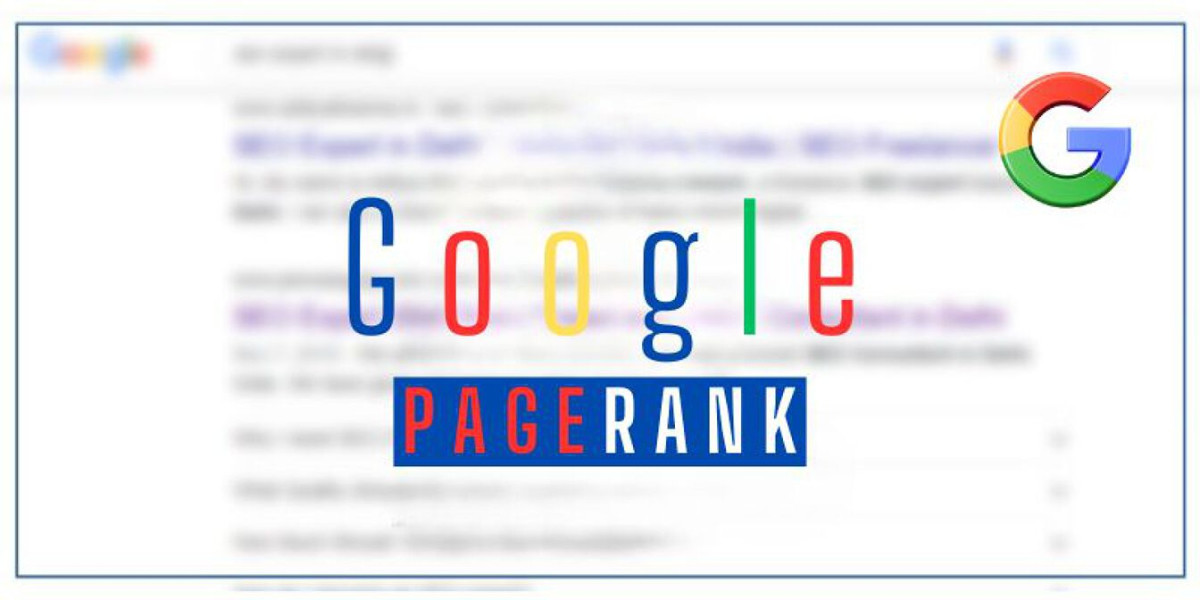 Have You Ever Heard of Google PageRank? Do You Know How It’s Earned and Whether It Still Matters?