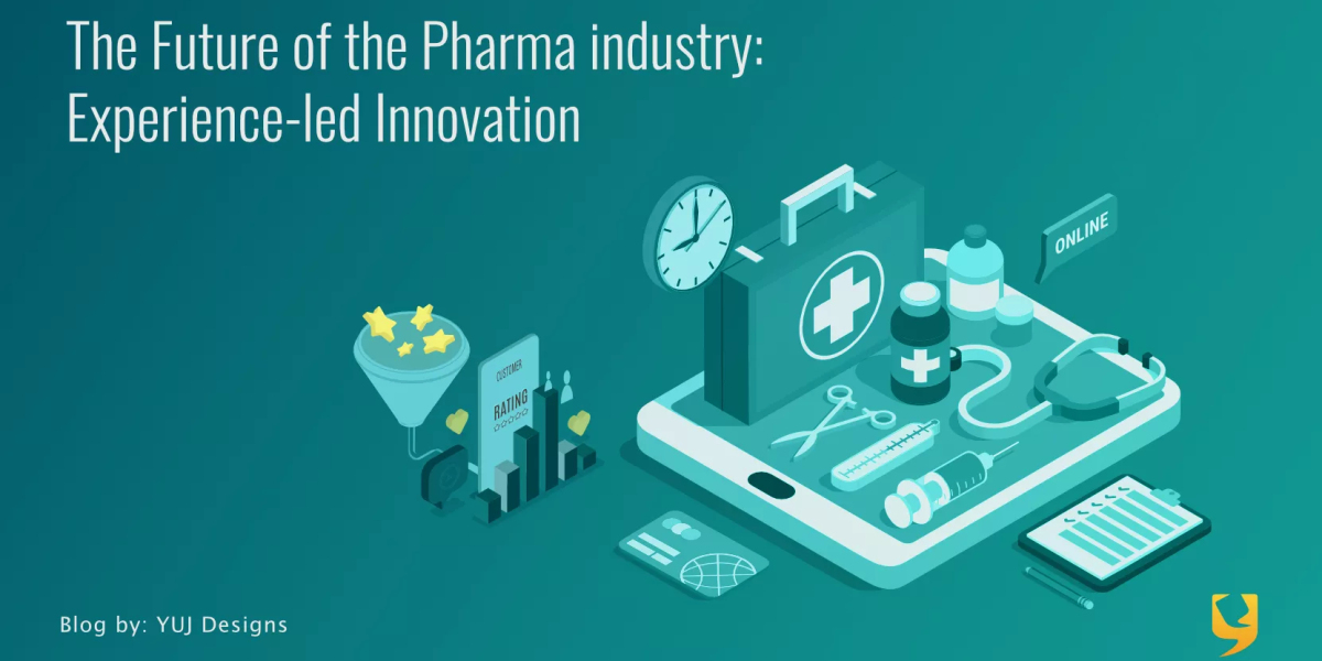 The Future of the Pharma Industry: Experience-Led Innovation