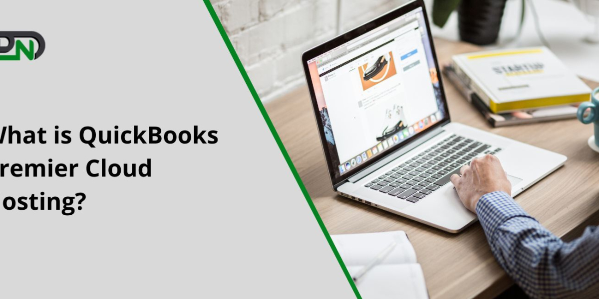 What is QuickBooks Premier Cloud Hosting?