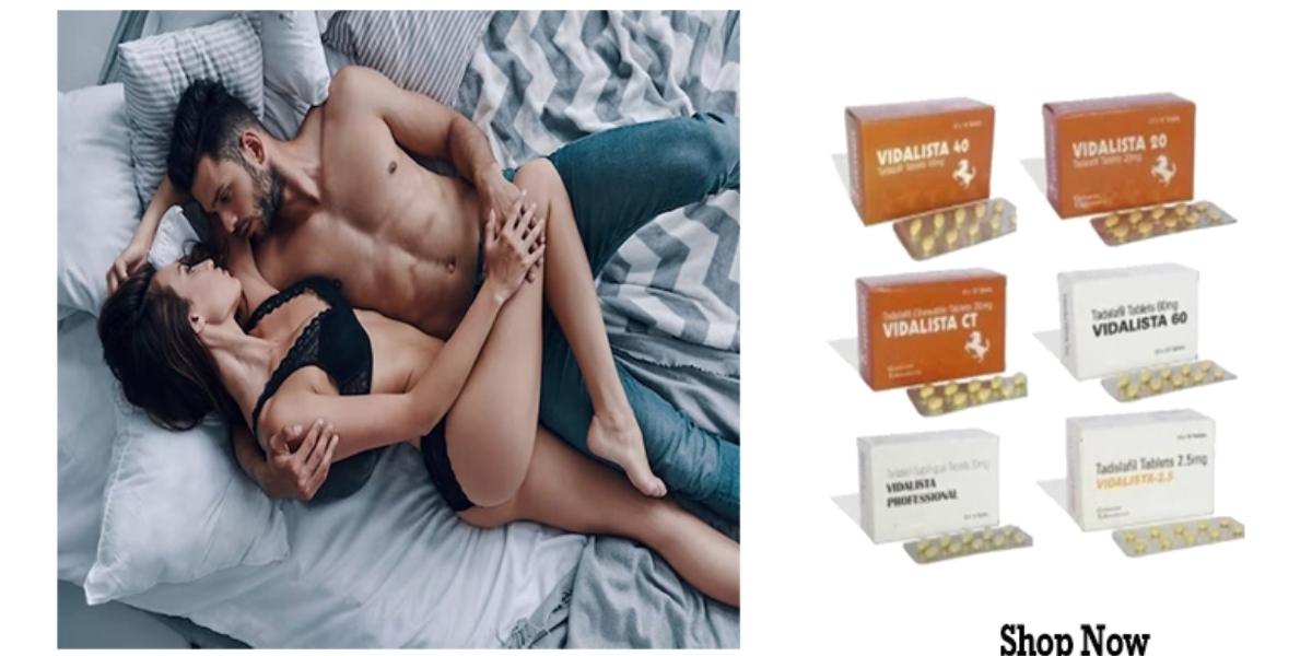 Maximizing Intimacy: Strategies for Getting the Most from Vidalista