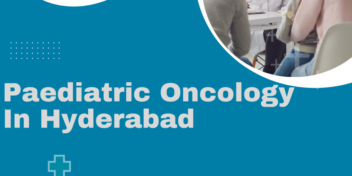 Paediatric Oncology in Hyderabad