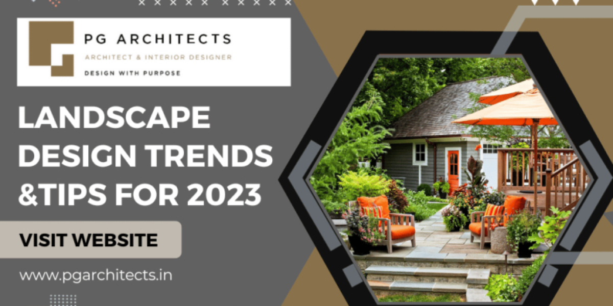 Landscape Design Trends And Tips for 2023