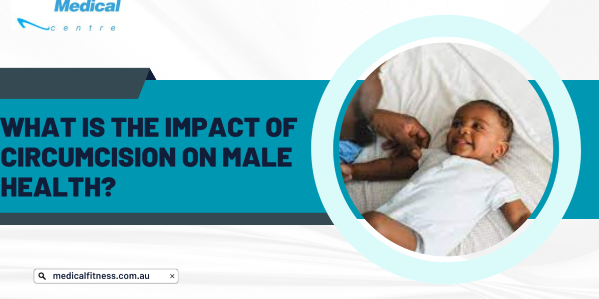 What is the impact of circumcision on male health?