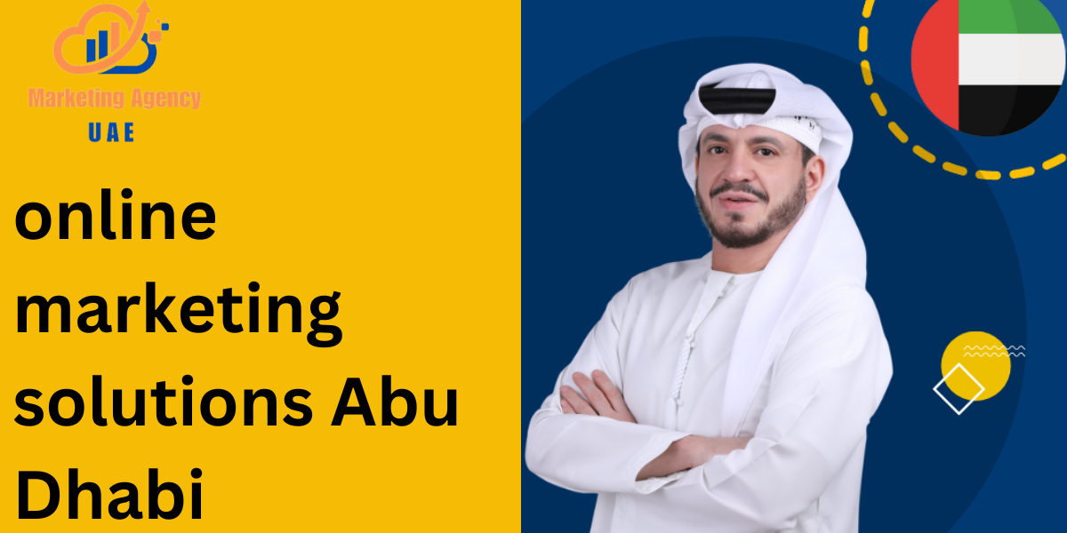 online marketing solutions Abu Dhabi