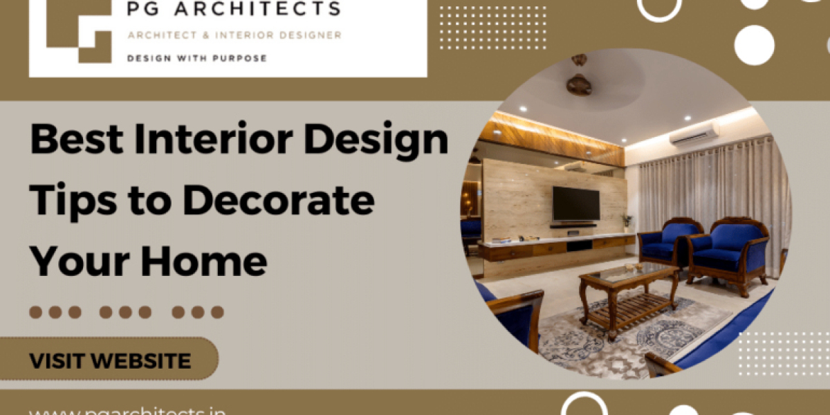 Best Interior Design Tips to Decorate Your Home