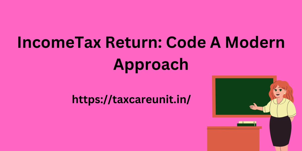 IncomeTax Return: Code A Modern Approach