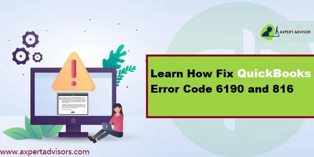 How to Resolve QuickBooks Error Code 6190 and 816?