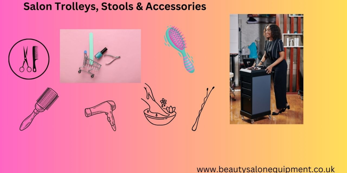 Salon Trolleys, Stools & Accessories: Enhancing the Salon Experience