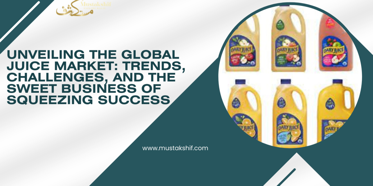 Unveiling the Global Juice Market: Trends, Challenges, and the Sweet Business of Squeezing Success