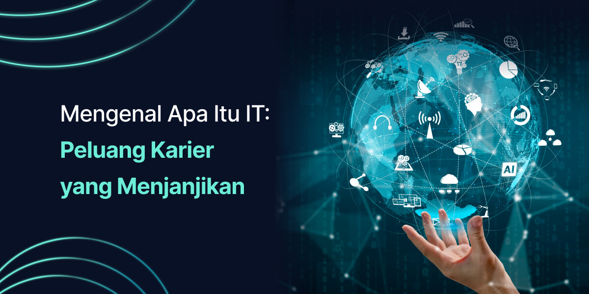 Memahami IT: Panduan Singkat untuk Pemula