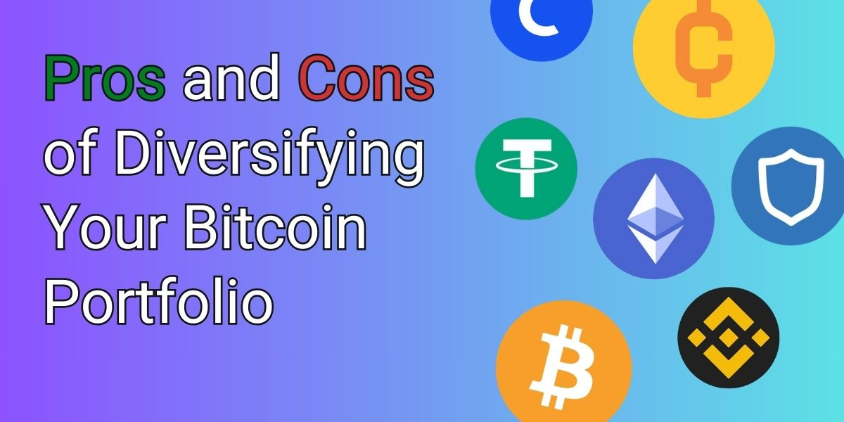 Benefits and Risks of Diversifying Bitcoin Portfolio