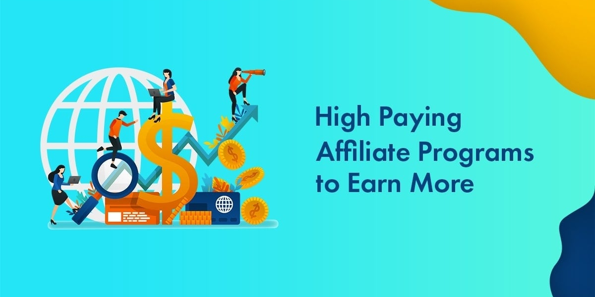 The Top 10 Highest Paying Affiliate Programmes to Increase Marketing Income