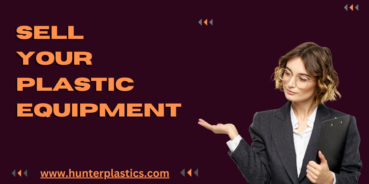 5 Things To Follow While Selling Your Used Plastic Machines