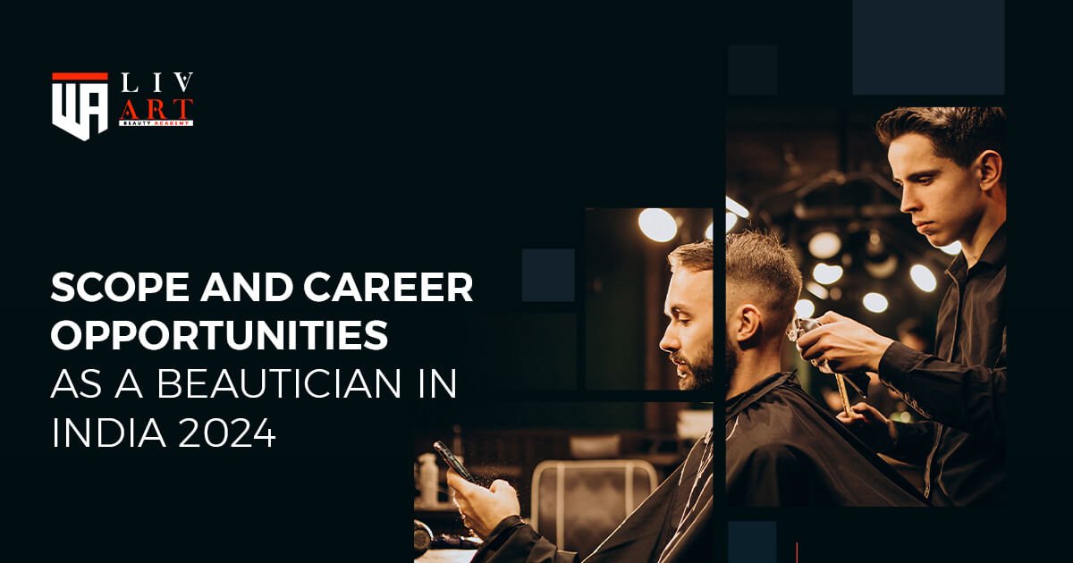 Beautician jobs in India 2024 - Scope & Career Opportunities