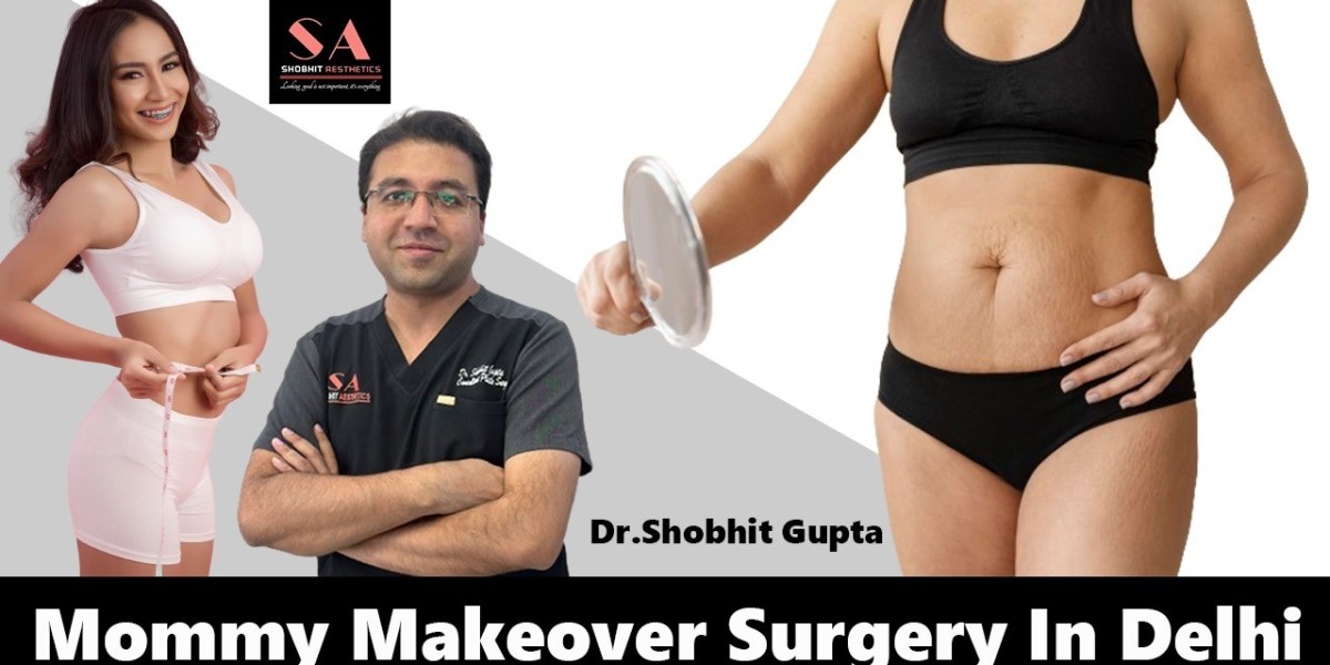 Mommy makeover surgery in Delhi
