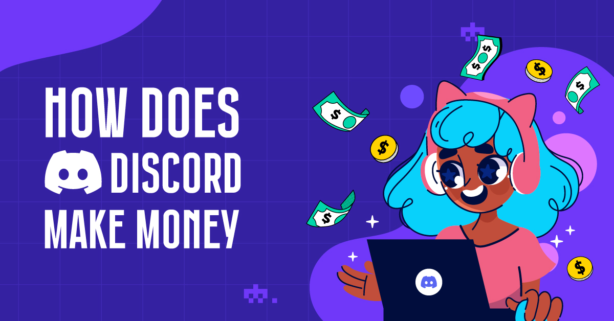 How Does Discord Make Money?