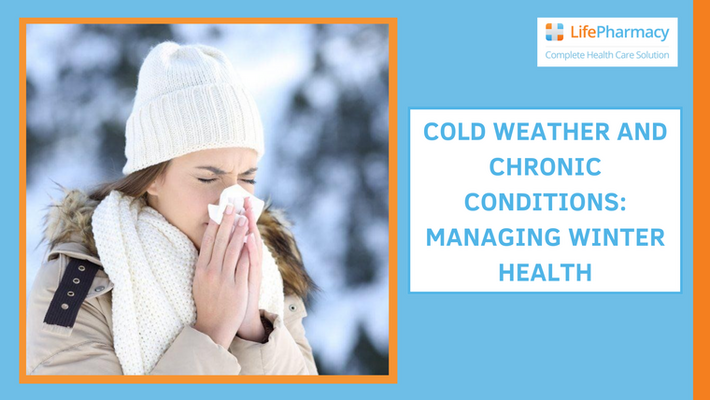 Cold Weather and Chronic Conditions: Managing Winter Health