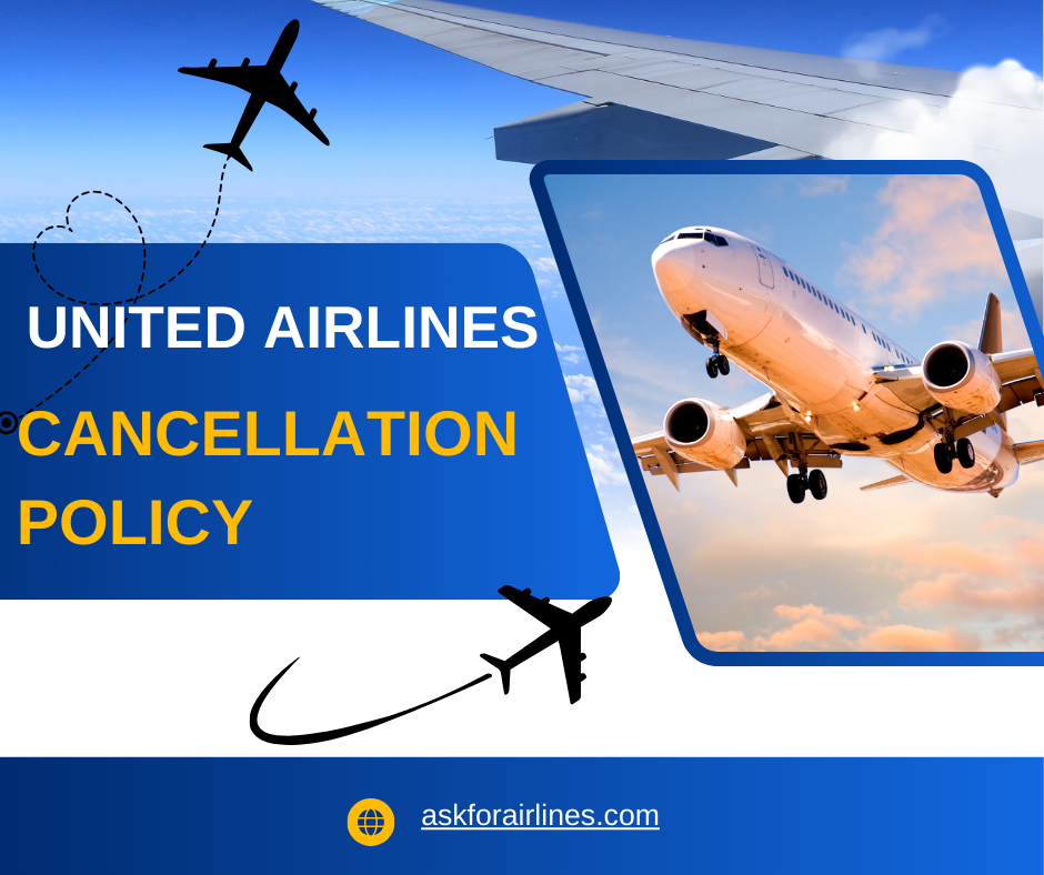 United Airlines Cancellation Policy | AskforAirlines
