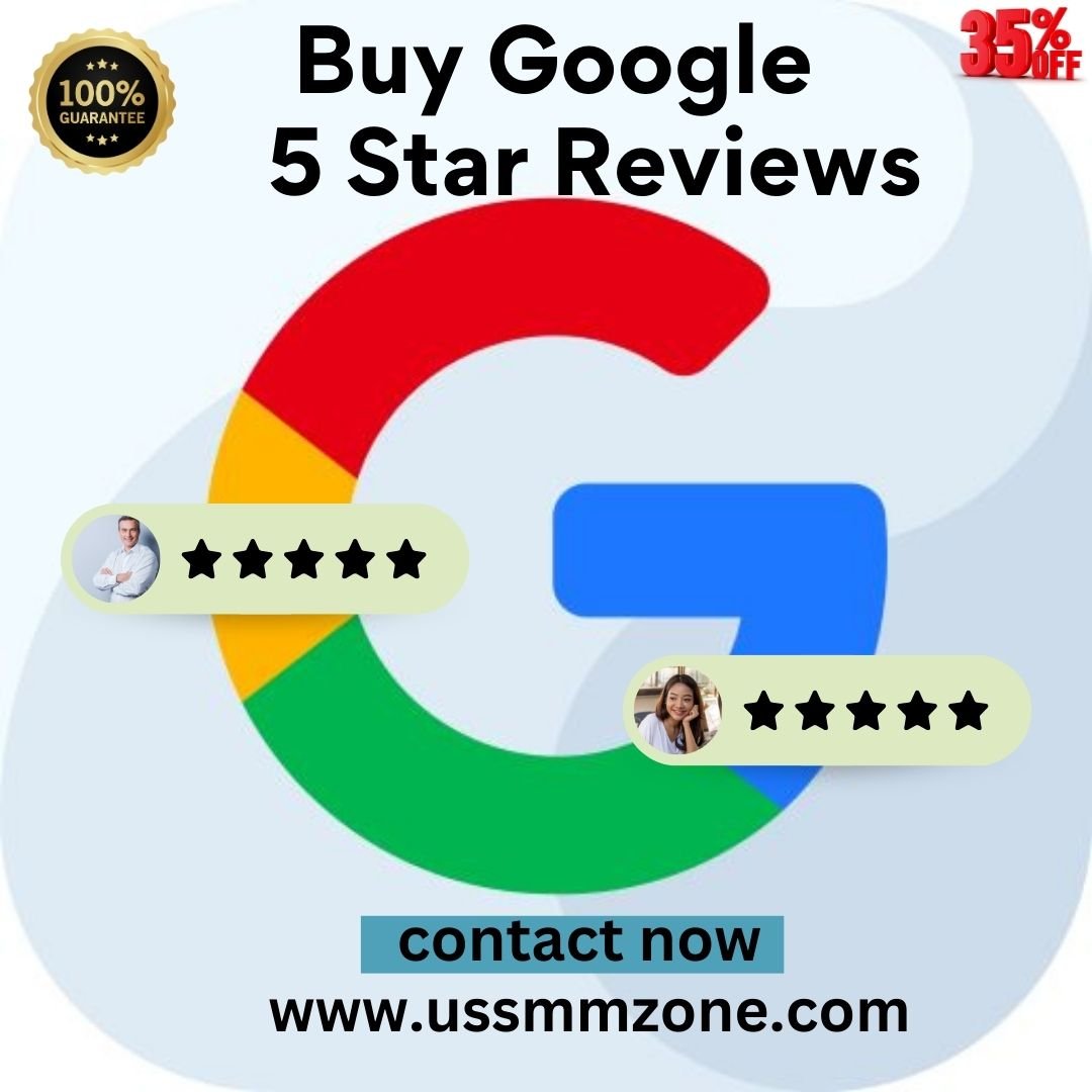 Buy 5-Star Google Reviews-100% Satisfaction Guaranteed