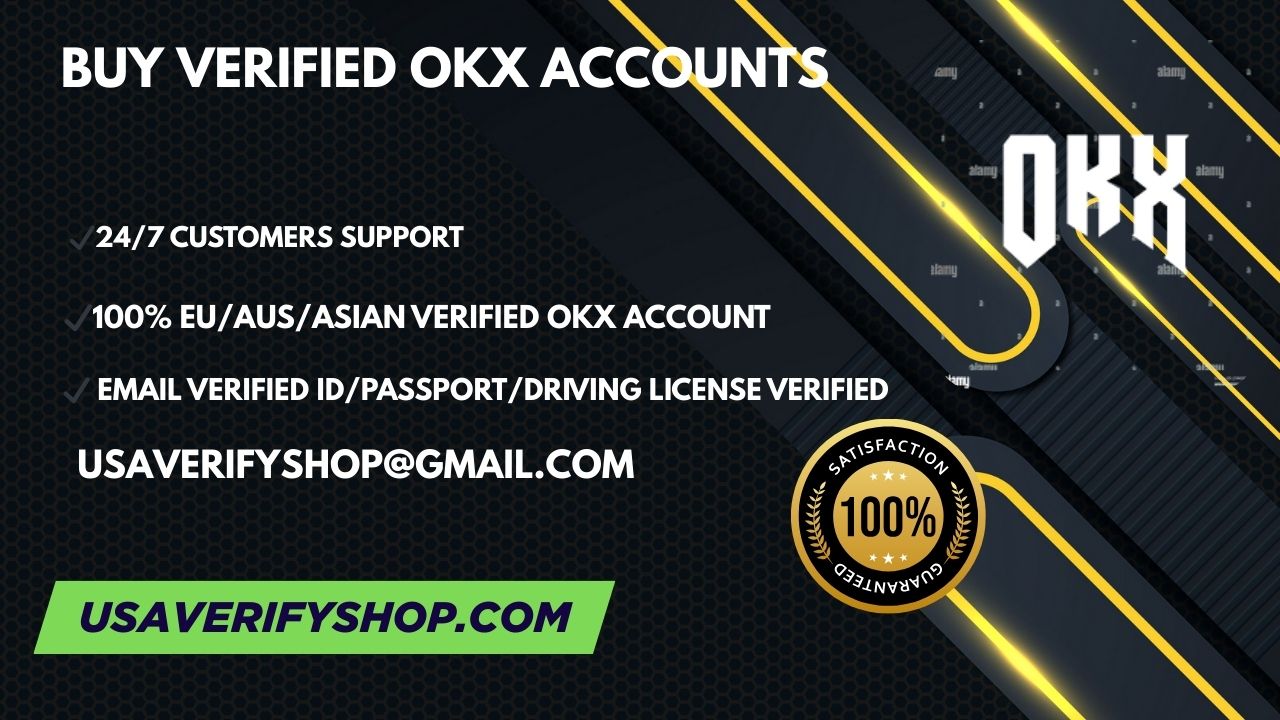 Buy Verified OKX Accounts - 100% Safe Doce & KYC Verified