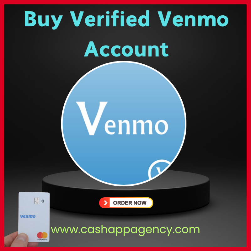 Buy Verified Venmo Account - 100% Verified and Card Active