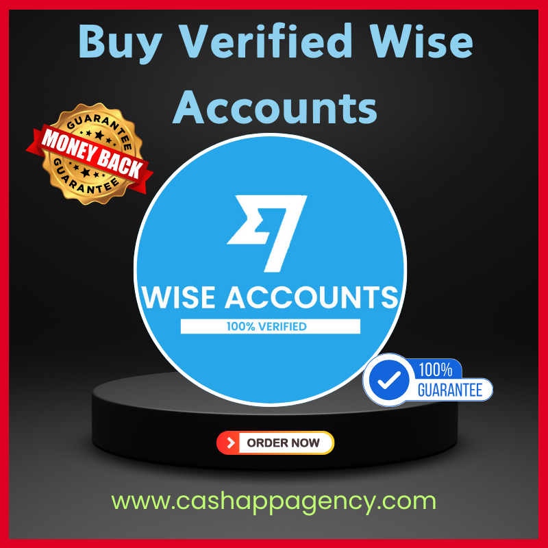 Buy Verified Wise Accounts - 100% Verified USA, UK Accounts