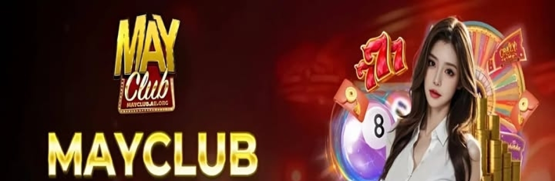MAYCLUB Thiên Đường Trò Chơi Cá Cược