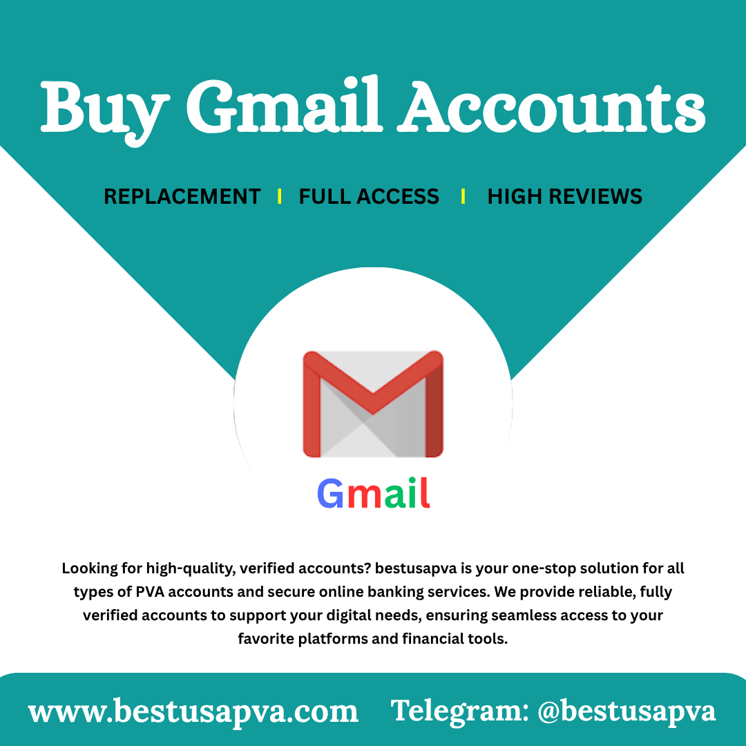 Buy Gmail Accounts - NEW/OLD 100% Best Quality Account