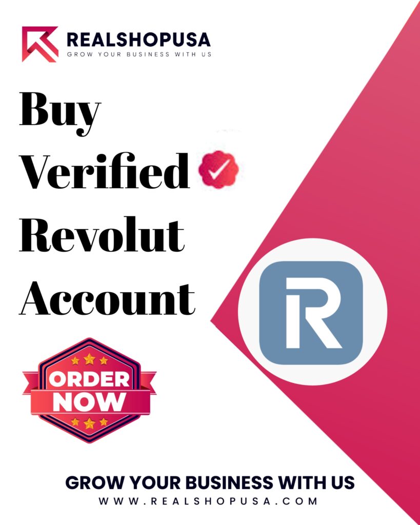 Buy Verified Revolut Account - 100% Safe & USA,UK ...