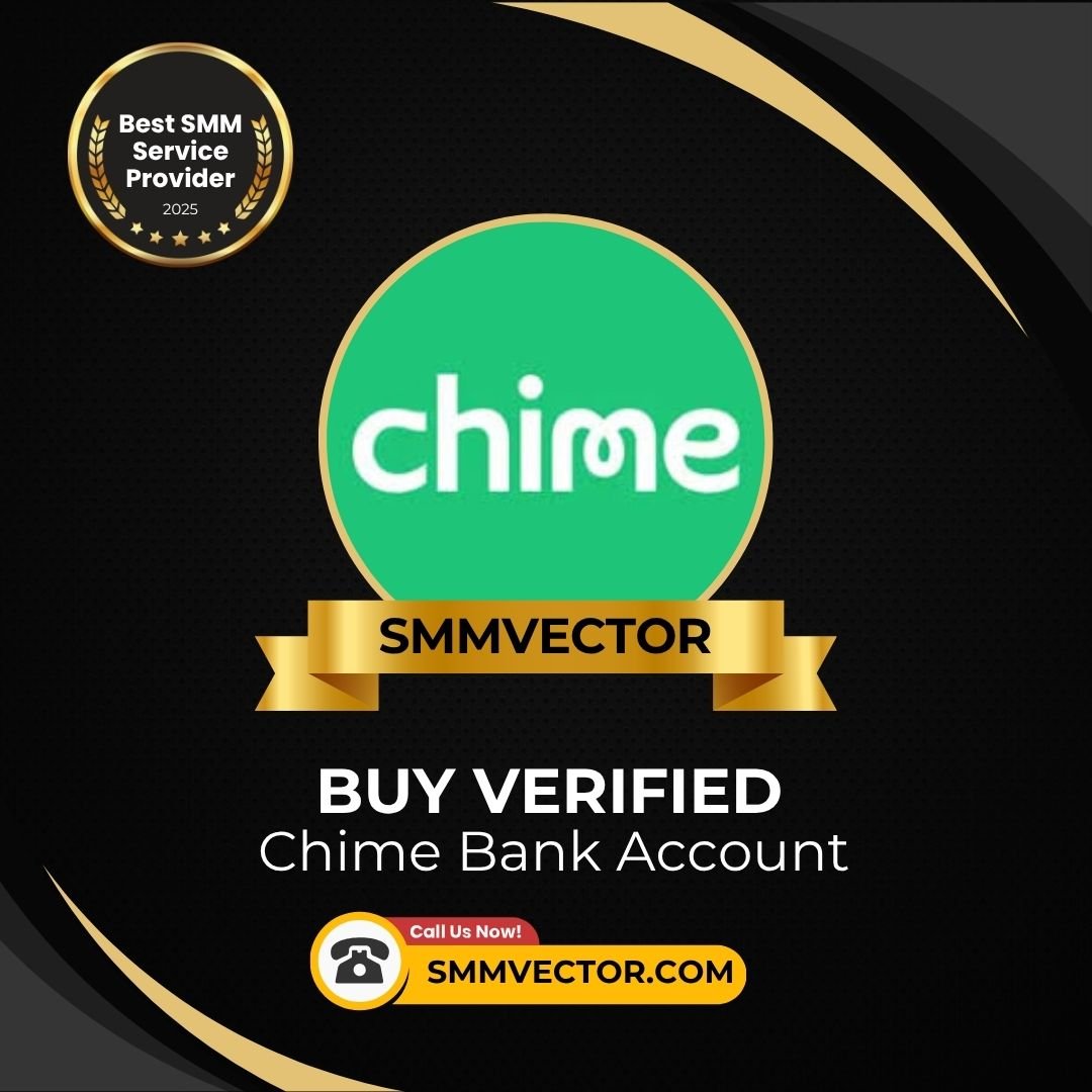 Buy Verified Chime Bank Accounts - Safe, Instant Access | smmvector