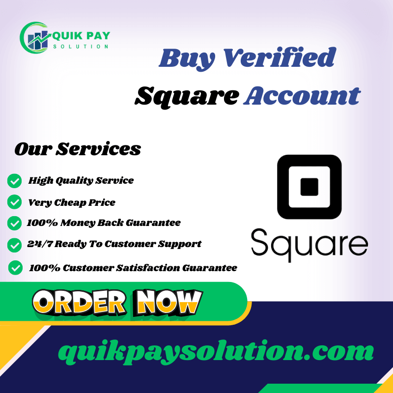 Buy Verified Square Account - Quik Pay Solution