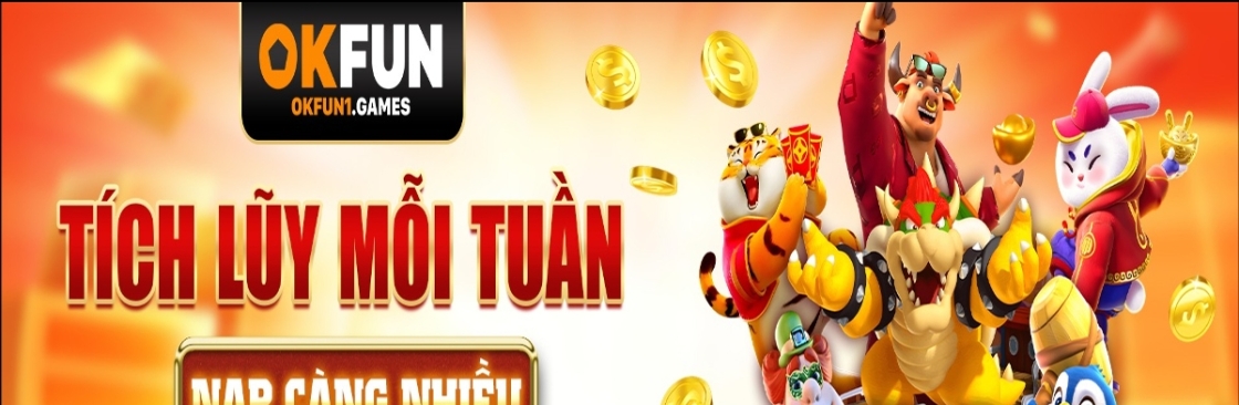 okfun Thế Giới Giải Trí Số 1