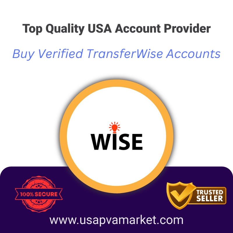 Buy Verified TransferWise Accounts- 100% Money Transfer Sec
