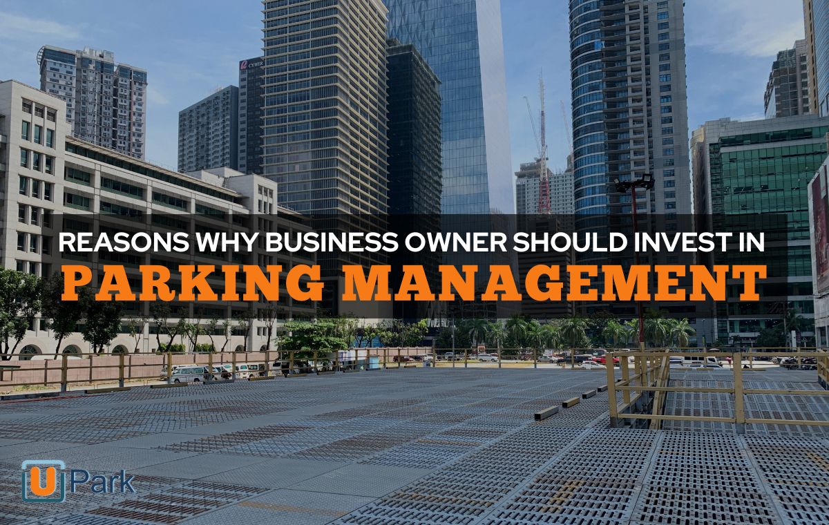 Why Business Owner Should Invest in a Parking Management?