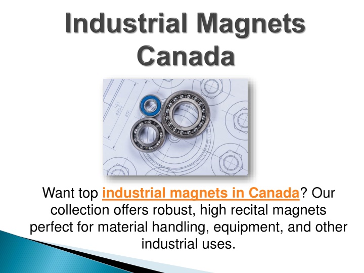 PPT - Industrial Magnets Canada PowerPoint Presentation, free download - ID:14486029