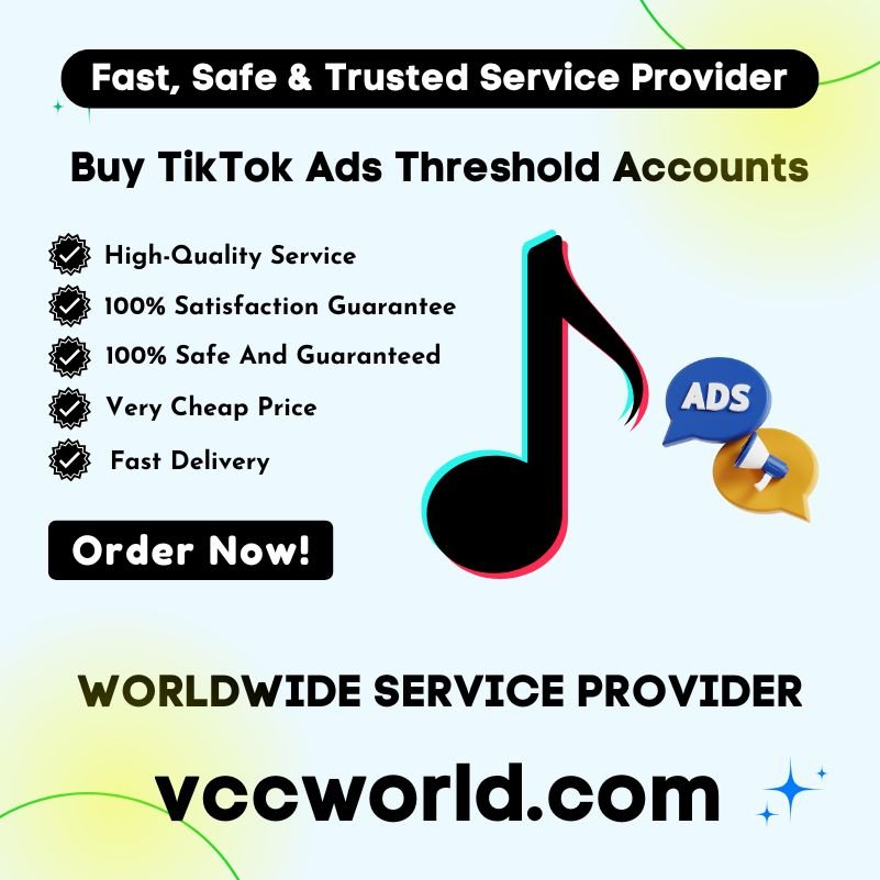 Buy TikTok Ads Threshold Accounts | Best Ads Method 2025